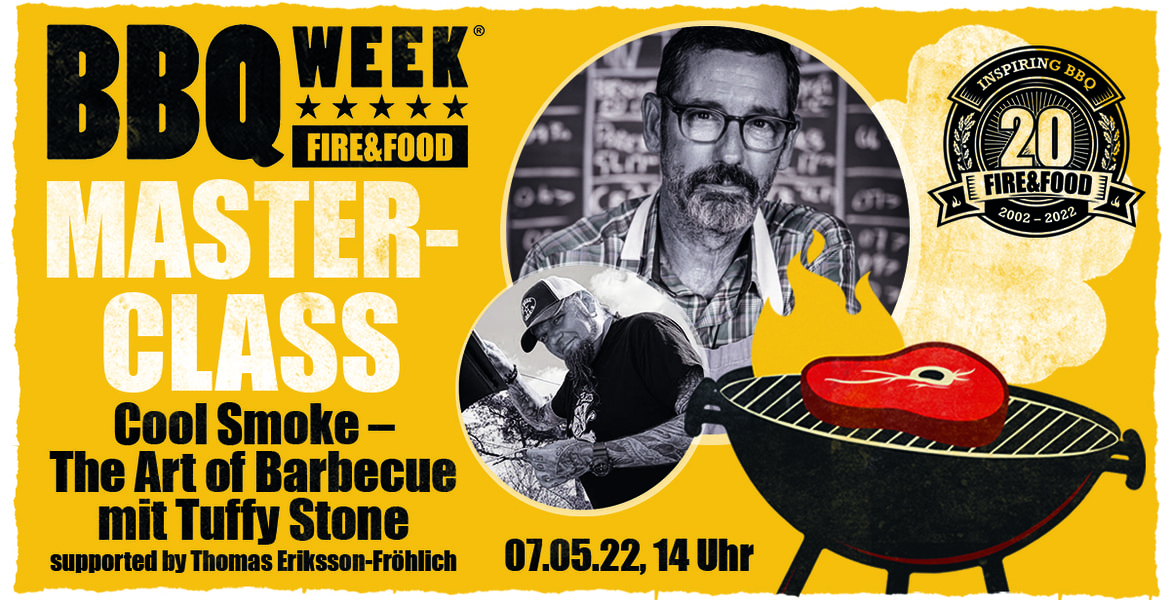 Tickets Masterclass „Cool Smoke, the Art of Barbecue“, mit Tuffy Stone, supported by Thomas Eriksson-Fröhlich in Münsingen